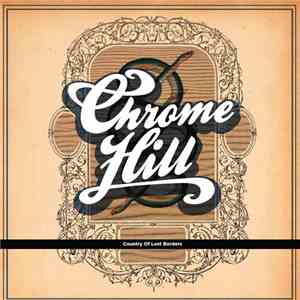 Chrome Hill - Country Of Lost Borders