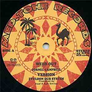 Cornell Campbell, Zvuloon Dub System, Ranking Joe - Weed Out / Going To Zio ...
