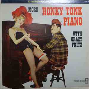 Crazy Fritz - More Honky Tonk Piano With Crazy Fritz