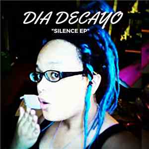 Dia Decayo - Silence
