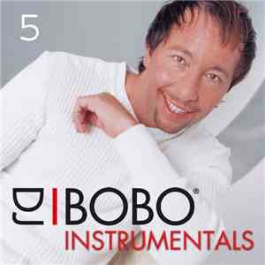 DJ Bobo - DJ Bobo Instrumentals (Part 5)