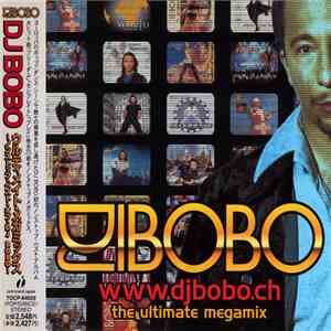 DJ BoBo - www.djbobo.ch (The Ultimate Megamix)