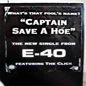 E-40 - Captain Save A Hoe