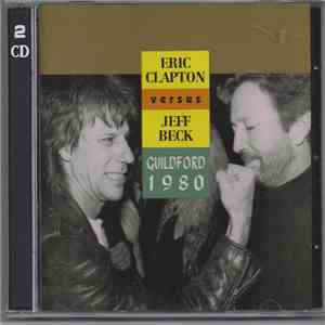 Eric Clapton Versus Jeff Beck - Guildford 1980