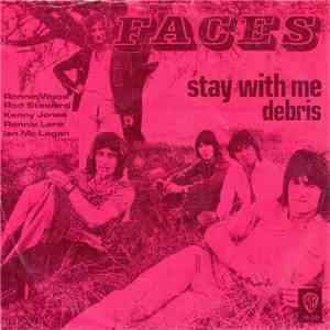 Faces - Stay With Me / Debris