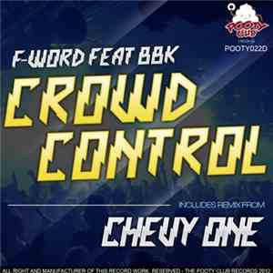 F-Word Feat. BBK - Crowd Control