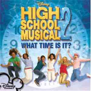 High School Musical 2 - What Time Is It