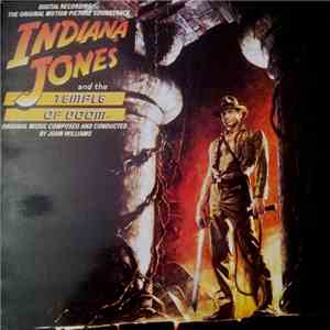 John Williams  - Indiana Jones And The Temple Of Doom (The Original Motion  ...