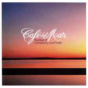 José Padilla - Café Del Mar (The Best Of Compiled By José Padilla)