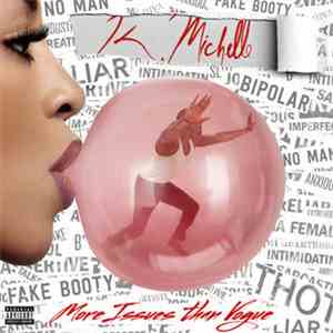 K. Michelle - More Issues Than Vogue