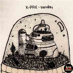 K-Pax  - Sunday