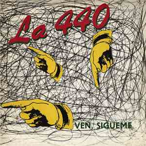 La 440 - Ven, Sigueme