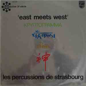 Les Percussions De Strasbourg - East Meets West