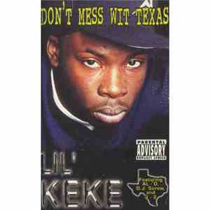 Lil' Keke - Don't Mess Wit Texas