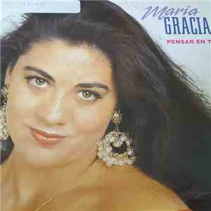 Maria Gracia - Pensar En Ti