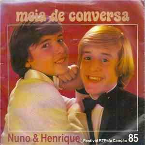 Nuno & Henrique - Meia De Conversa