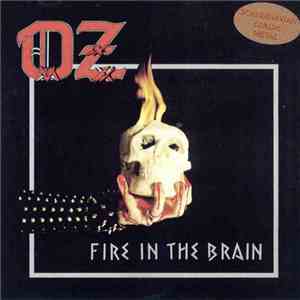Oz  - Fire In The Brain