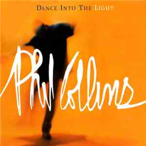 Phil Collins - Dance Into The Light