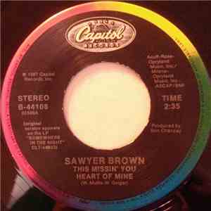 Sawyer Brown - This Missin' You Heart Of Mine