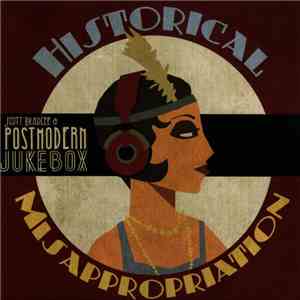 Scott Bradlee & Postmodern Jukebox - Historical Misappropriation