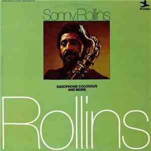 Sonny Rollins - Saxophone Colossus And More