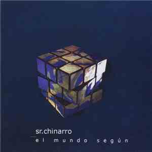 Sr. Chinarro - El Mundo Según