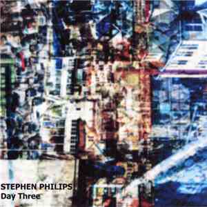 Stephen Philips - Day Three