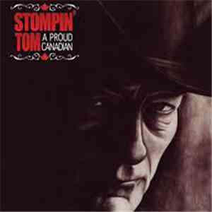 Stompin' Tom Connors - A Proud Canadian