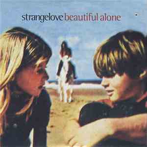 Strangelove - Beautiful Alone