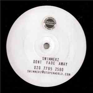 Swimmerz - Don't Fade Away