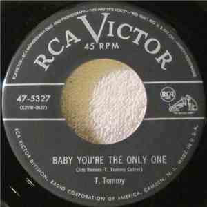 T. Tommy - Baby You're The Only One / Little Hoo-Wee