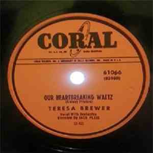 Teresa Brewer - Our Heartbreaking Waltz