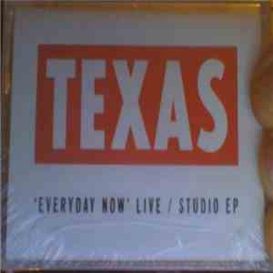 Texas - Everyday Now Live / Studio EP