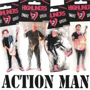 The Highliners - Action Man