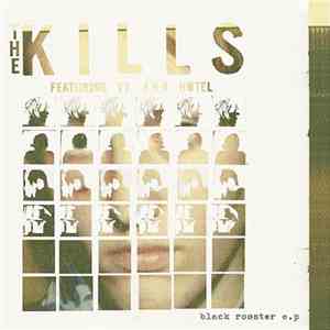 The Kills - Black Rooster EP