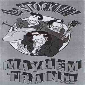 The Stockmen - Mayhem Train!