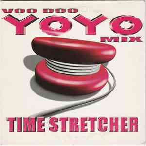 Time Stretcher - Voo Doo (Yoyo Mix)