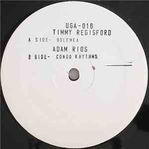 Timmy Regisford / Adam Rios - Bolemea / Congo Rhythms