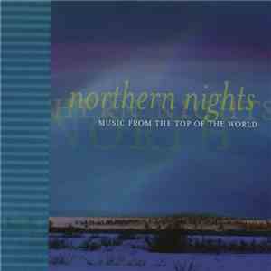 Various - Northern Nights (Music From The Top Of The World)