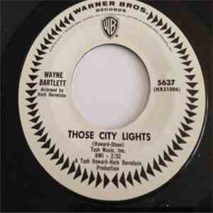 Wayne Bartlett  - Those City Lights