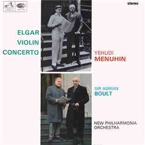 Yehudi Menuhin, Sir Adrian Boult - Elgar - Violin Concerto In B Minor, Op. ...