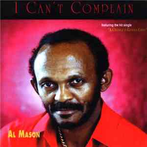Al Mason - I Can't Complain