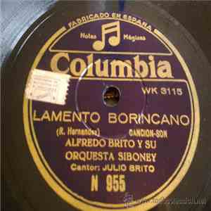 Alfredo Brito Y Su Orquesta Siboney - Lamento Borincano