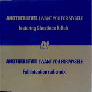 Another Level - I Want You For Myself