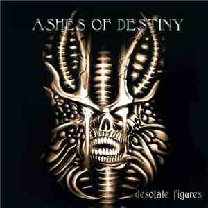 Ashes Of Destiny - Desolate Figures