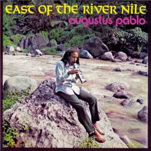 Augustus Pablo - East Of The River Nile