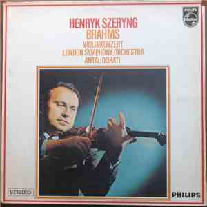 Brahms, Henryk Szeryng, London Symphony Orchestra, Antal Dorati - Violin Co ...