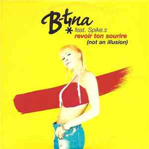 B-tina Feat. Spike.S - Revoir Ton Sourire (Not An Illusion)