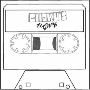 CHoKU  - Choku´s Fixtape