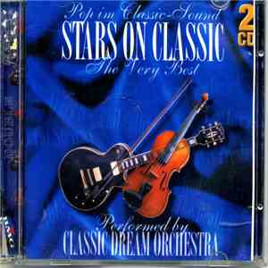 Classic Dream Orchestra - Stars On Classic. The Very Best